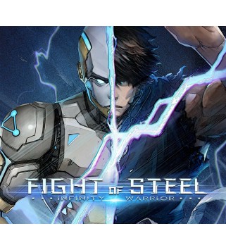 Fight of Steel: Infinity Warrior Steam Key GLOBAL
